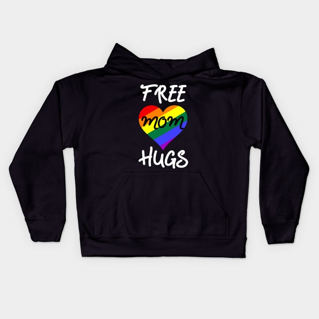 Free Mom Hugs Rainbow LGBT Pride Mother's Day Kids Hoodie by Scar